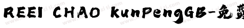 REEI CHAO KunPengGB字体转换
